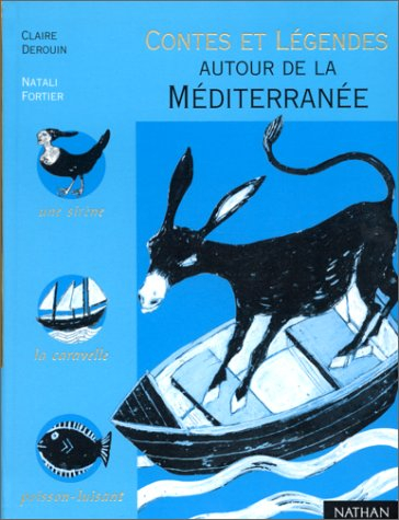 Contes et légendes autour de la Méditerranée