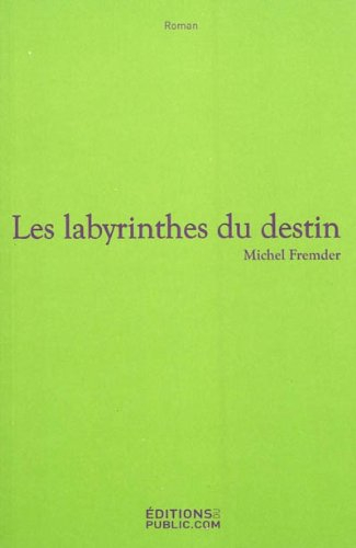 les labyrinthes du destin