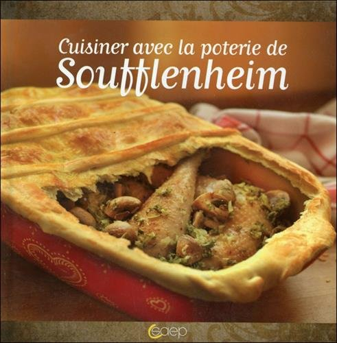 Cuisiner avec la poterie de Soufflenheim