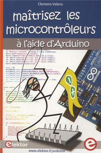 Maîtrisez les microcontrôleurs à l'aide d'Arduino