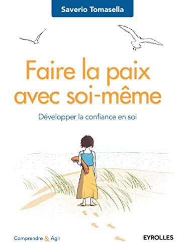 Faire la paix avec soi-même : développer la confiance en soi