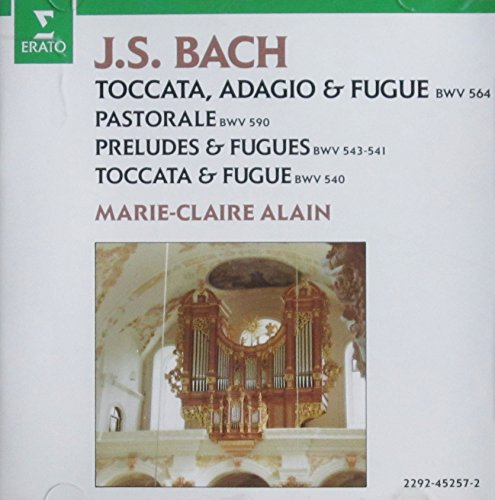 bach: toccata, adagio & fugue: bwv 564, pastorale bwv 590, préludes & fugues bwv 541-543, toccata & 