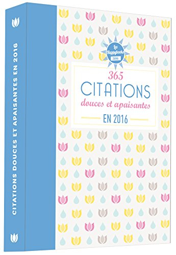 365 citations douces et apaisantes en 2016