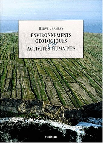 Géologie, environnement et homme : l'impact des activités humaines sur le milieu naturel