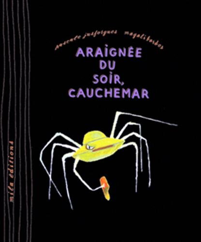 Araignée du soir, cauchemar