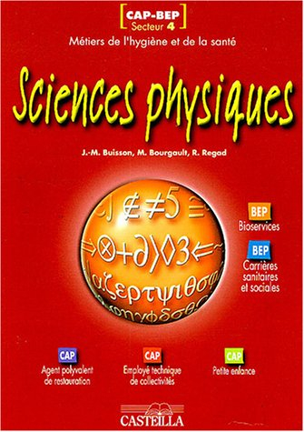 Sciences physiques pour tous, BEP industriels : l'essentiel du cours, exercices, sujets d'examens ré