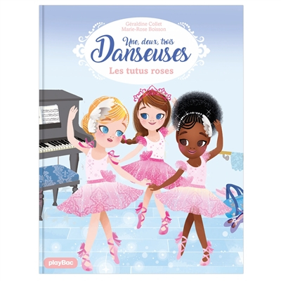 Une, deux, trois... Danseuses. Vol. 1. Le tutu a disparu !