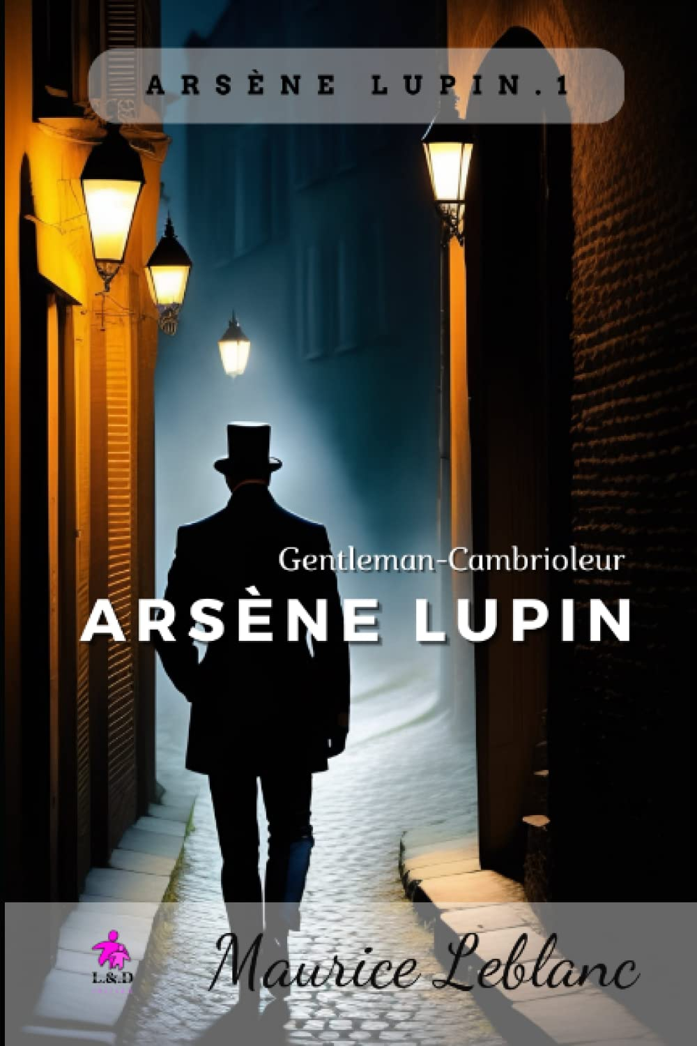 Arsène Lupin, Gentleman-Cambrioleur: Arsène Lupin, Gentleman-Cambrioleur 1