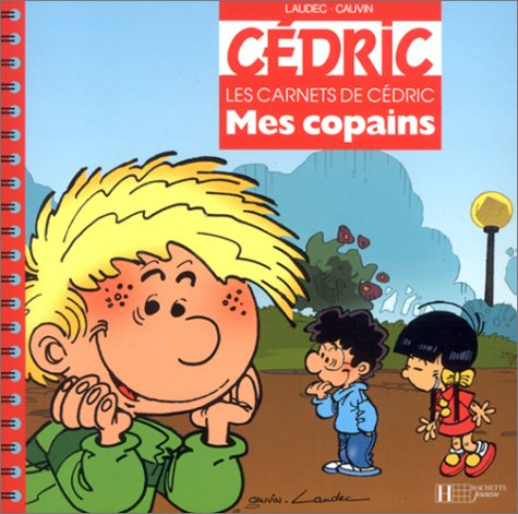 Mes copains : les carnets de Cédric