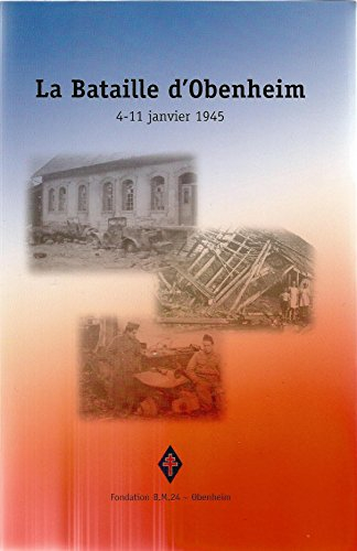 La bataille d'Obenheim : 4-11 janvier 1945