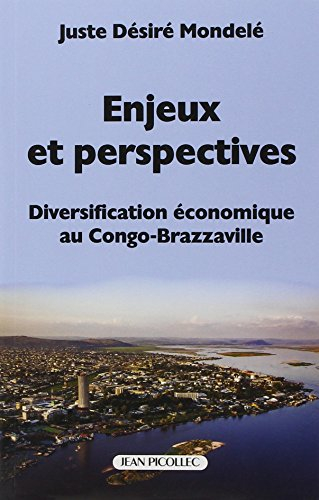 Enjeux et perspectives : diversification économique au Congo-Brazzaville