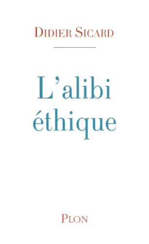 L'alibi éthique