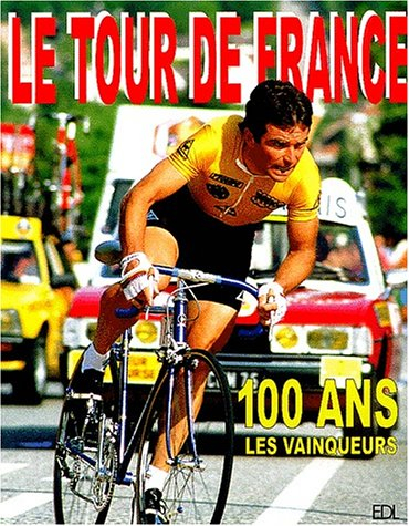 Tour de France, 100 ans : les vainqueurs