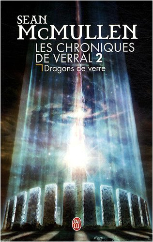 Les chroniques de Verral. Vol. 2. Dragons de verre