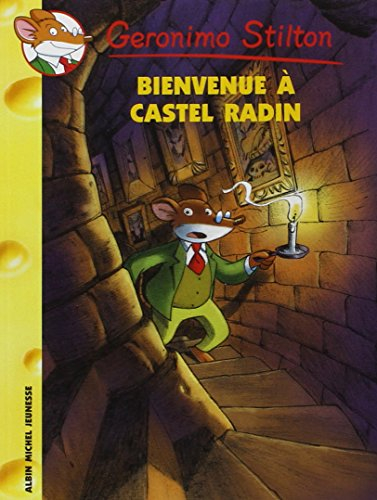 Geronimo Stilton. Vol. 10. Bienvenue à Castel Radin