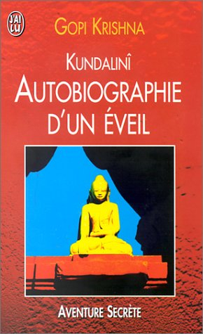 Autobiographie d'un éveil : Kundalinî