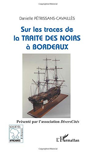 Sur les traces de la traite des Noirs à Bordeaux