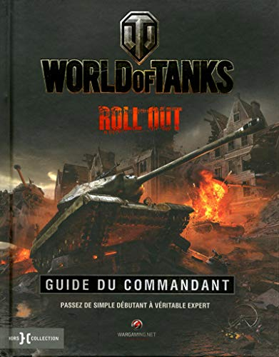 World of Tanks, roll out : guide du commandant