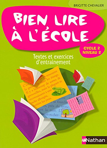 Bien lire à l'école cycle 2, niveau 2 : textes et exercices d'entraînement