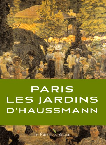 Les jardins du baron Haussmann