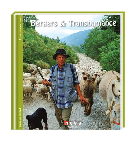 Bergers & transhumance : pâtures, des plaines aux alpages