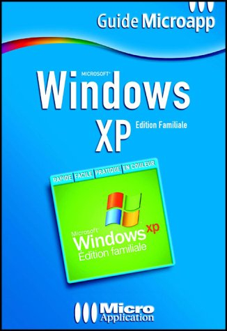 Microsoft Windows XP : édition familiale