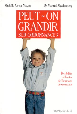 Peut-on grandir sur ordonnance ?