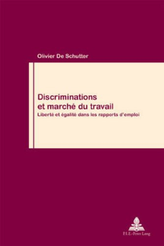 Discriminations et marché du travail : liberté et égalité dans les rapports d'emploi