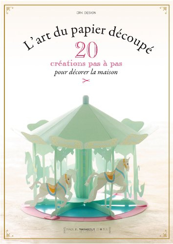 Tour du monde du papier découpé : des carrousels parisiens aux salons de thé londoniens