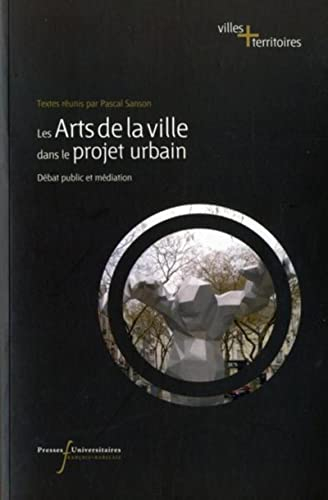 Les arts de la ville dans le projet urbain : débat public et médiation