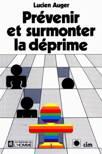 Prévenir et surmonter la déprime