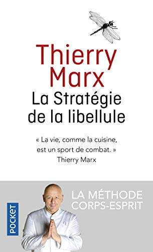 La stratégie de la libellule : la méthode corps-esprit