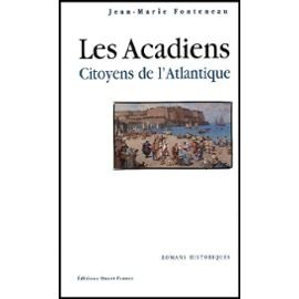 Les Acadiens : citoyens de l'Atlantique