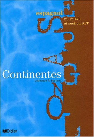 Continentes, espagnol, 2nde, 1re LV3 : manuel