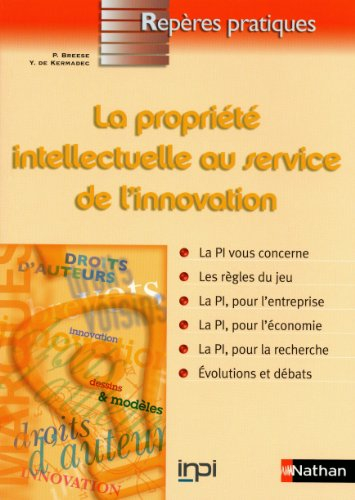 La propriété intellectuelle au service de l'innovation