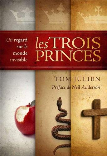 Les trois princes : un regard sur le monde invisible