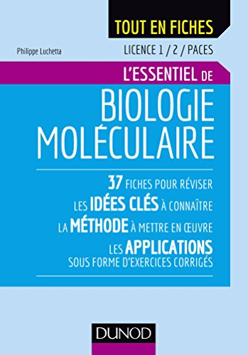 L'essentiel de biologie moléculaire : licence 1, 2, Paces