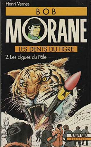 les dents du tigre. tome 2