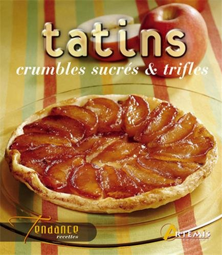 Tatins, crumbles sucrés et trifles