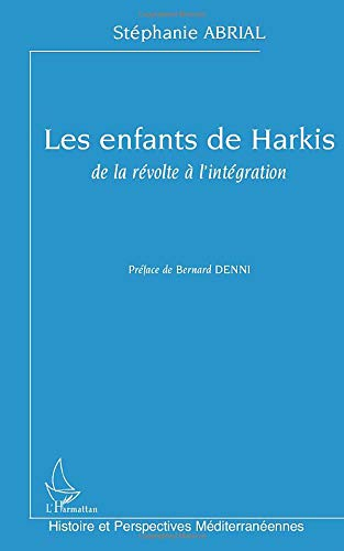 Les enfants de harkis : de la révolte à l'intégration