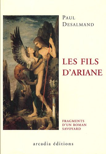 Les fils d'Ariane : fragments d'un roman savoyard