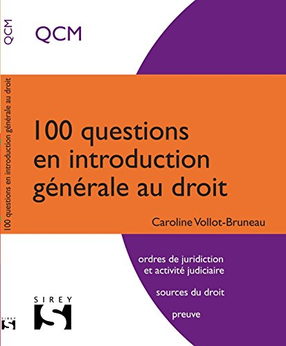 100 questions en introduction générale au droit : QCM : ordres de juridiction et activité judiciaire