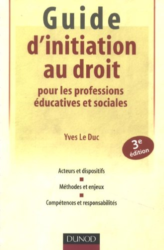 Guide d'initiation au droit pour les professions éducatives et sociales : acteurs et dispositifs, mé