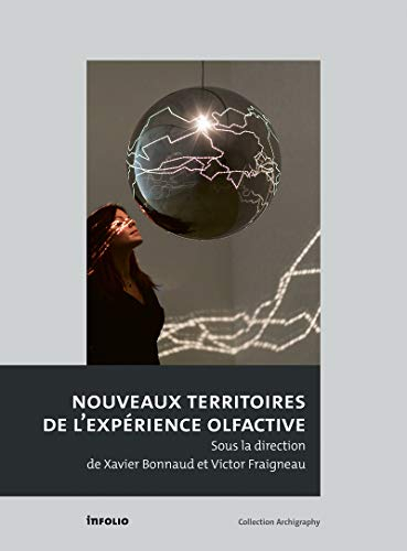 Nouveaux territoires de l'expérience olfactive