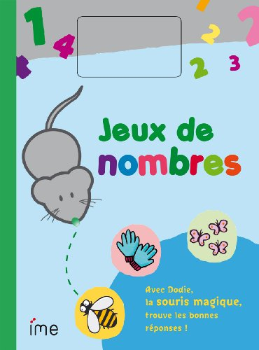 Jeux de nombres : Avec Dodie, la souris magique, trouve les bonnes réponses !