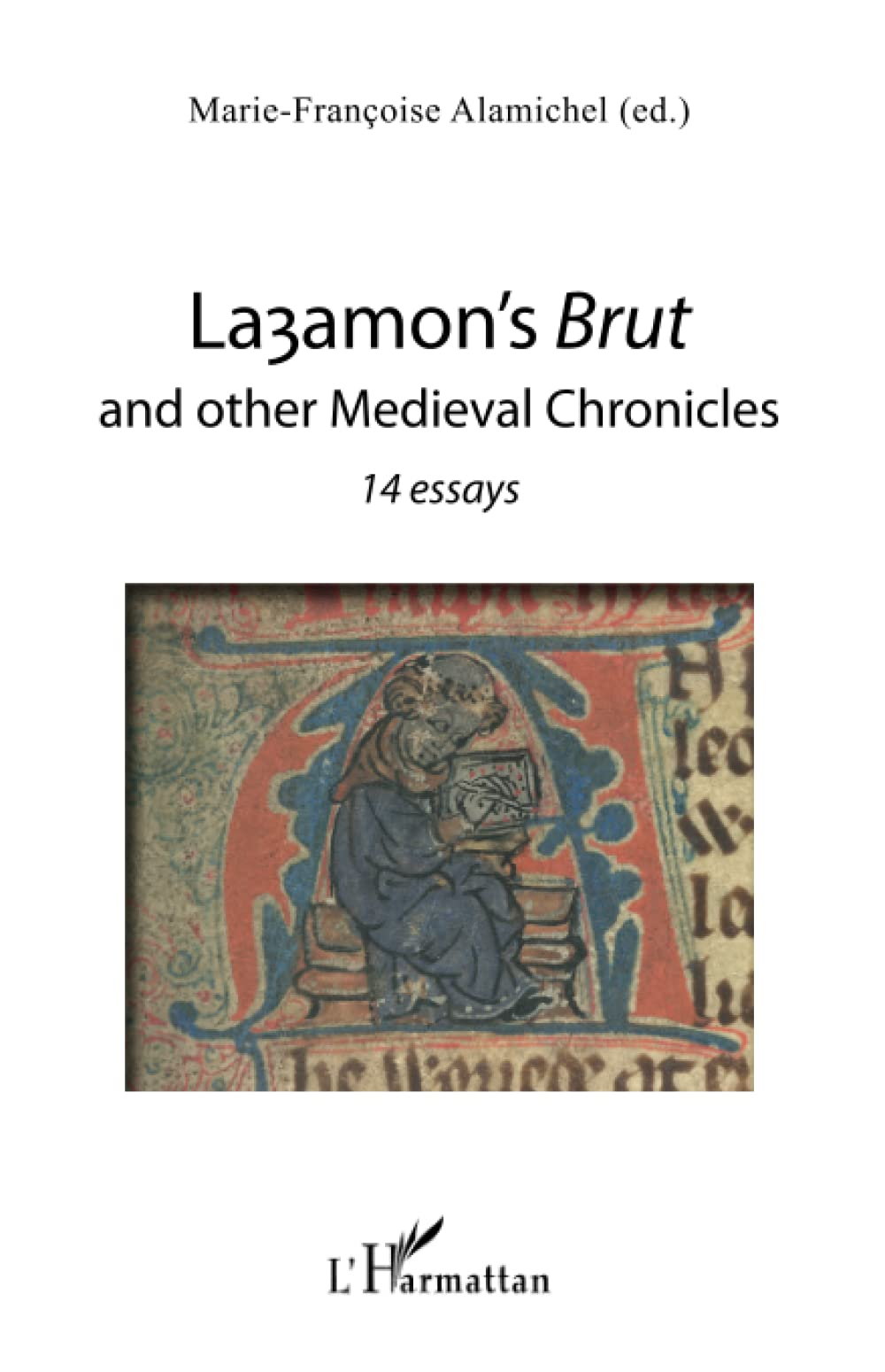 Layamon's Brut and other Medieval Chronicles: 14 essays