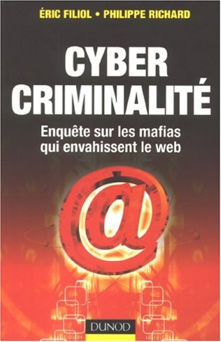 Cybercriminalité : les mafias s'emparent du Web