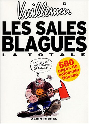 Les sales blagues : la totale