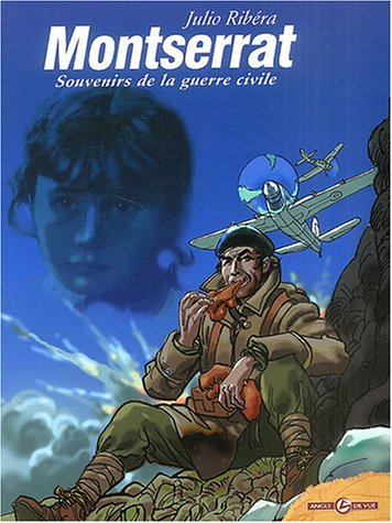 Montserrat : souvenirs de la guerre civile