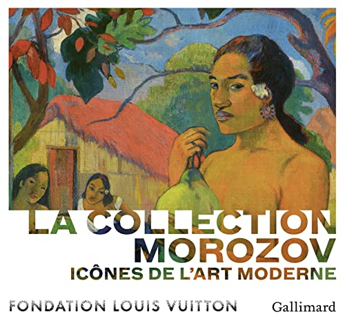 La collection Morozov : icônes de l'art moderne : exposition, Paris, Fondation Louis Vuitton, du 22 